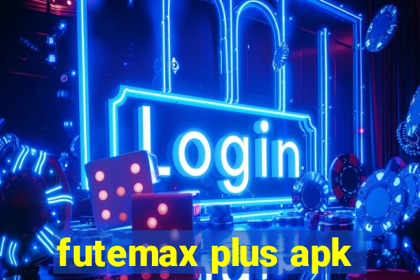 futemax plus apk