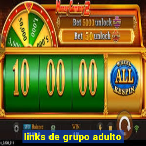 links de grupo adulto