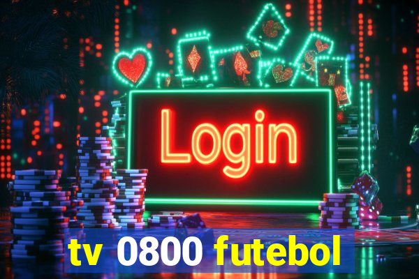 tv 0800 futebol