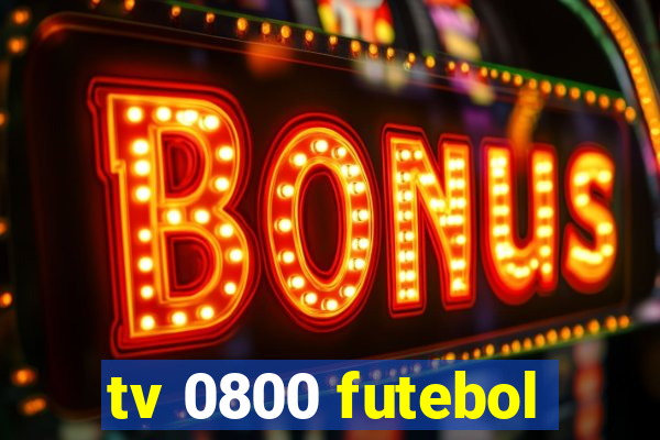 tv 0800 futebol