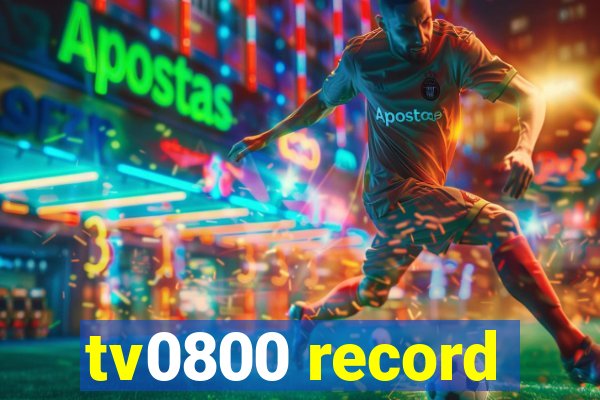 tv0800 record