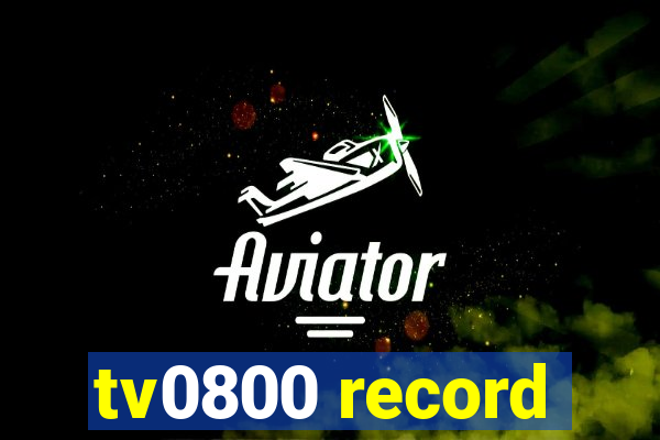 tv0800 record