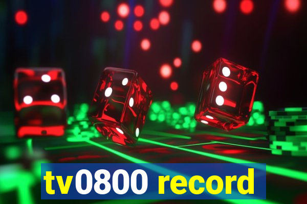 tv0800 record