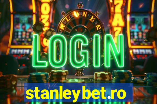 stanleybet.ro