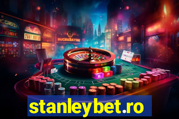 stanleybet.ro