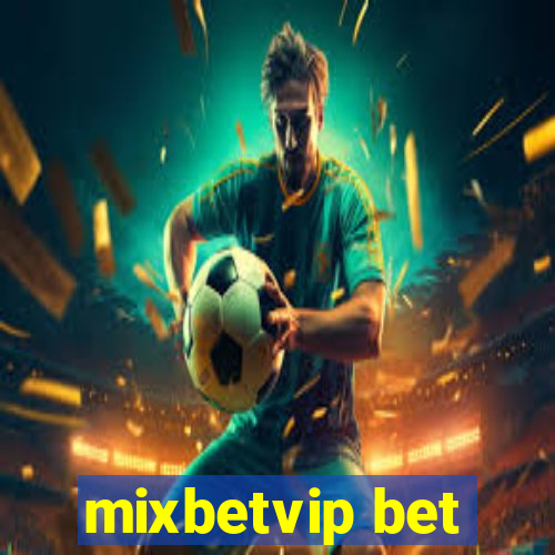 mixbetvip bet