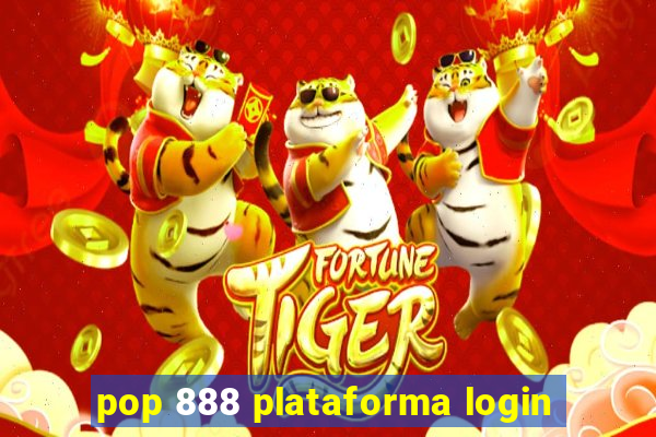 pop 888 plataforma login