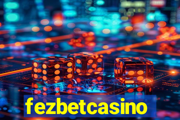 fezbetcasino