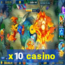 x10 casino