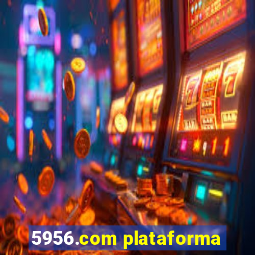 5956.com plataforma