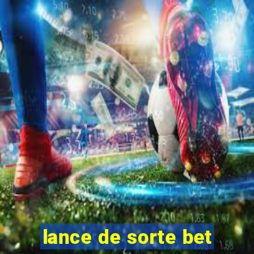 lance de sorte bet