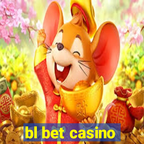 bl bet casino