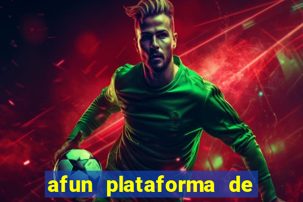 afun plataforma de jogos para ganhar dinheiro