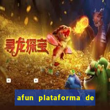 afun plataforma de jogos para ganhar dinheiro