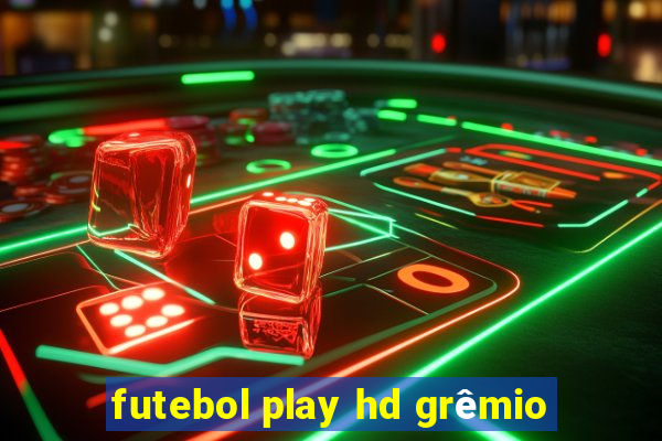 futebol play hd grêmio