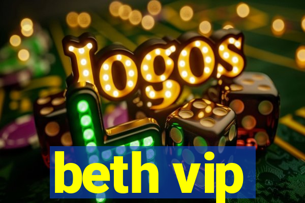 beth vip