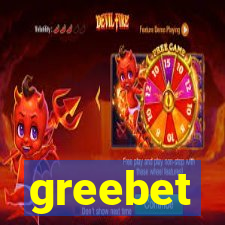 greebet