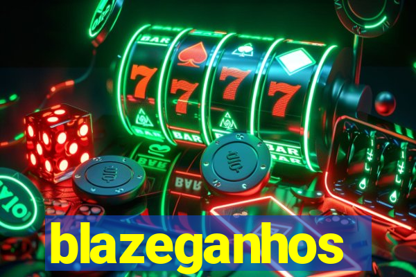 blazeganhos