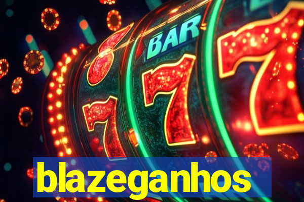 blazeganhos