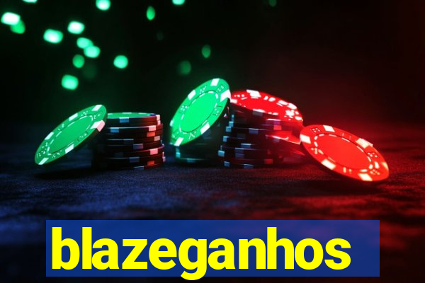 blazeganhos