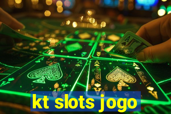 kt slots jogo