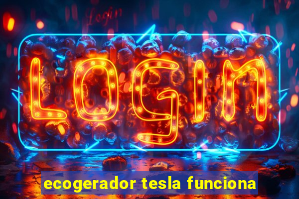 ecogerador tesla funciona