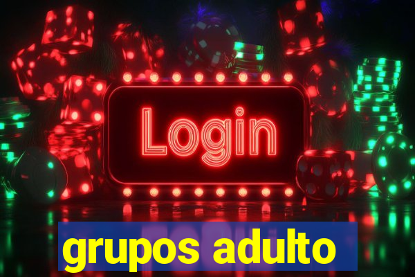 grupos adulto