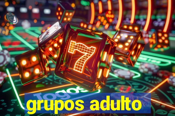 grupos adulto