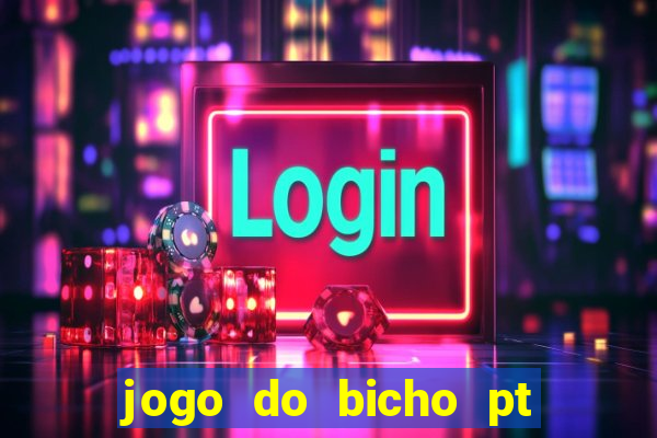 jogo do bicho pt sp 13h