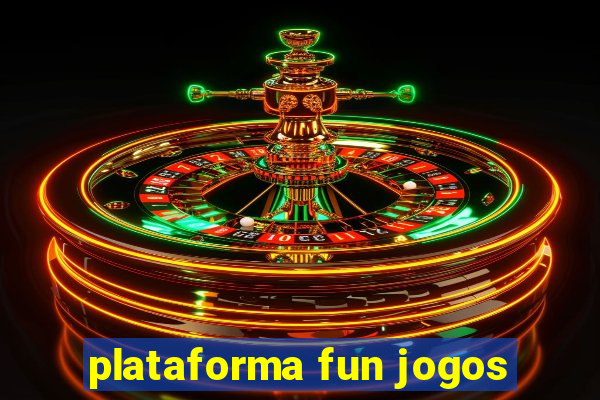 plataforma fun jogos