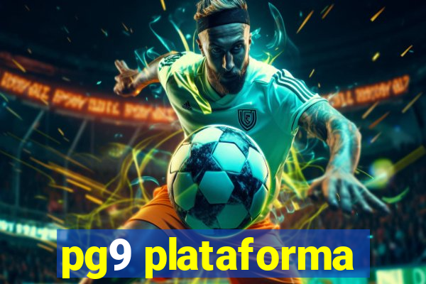 pg9 plataforma