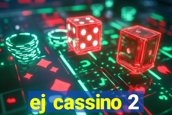 ej cassino 2