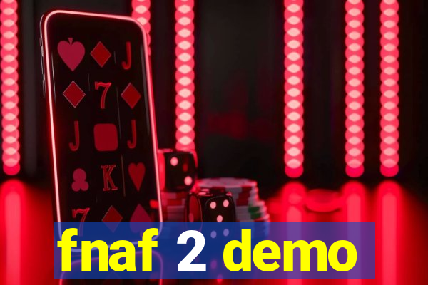 fnaf 2 demo