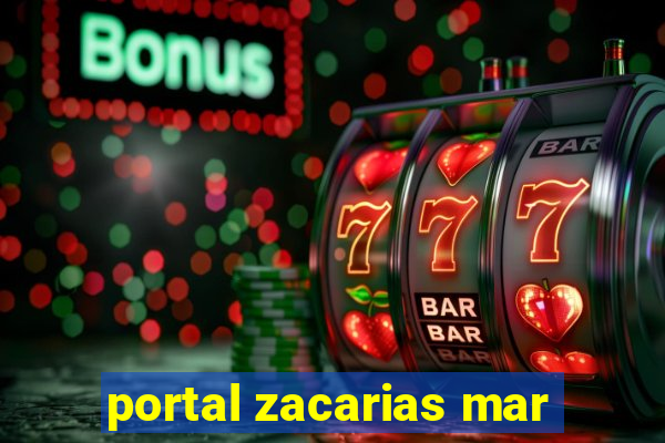 portal zacarias mar