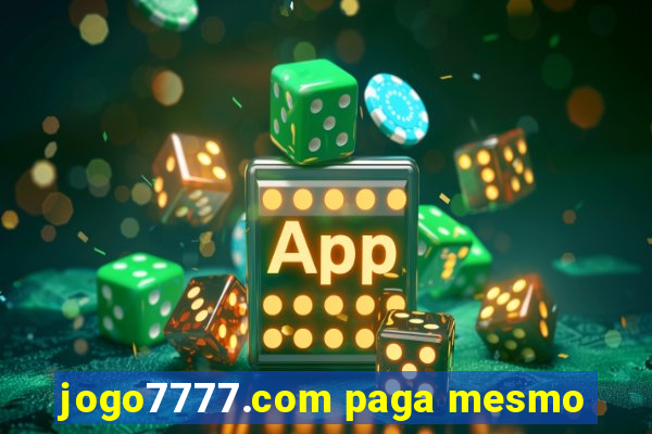 jogo7777.com paga mesmo