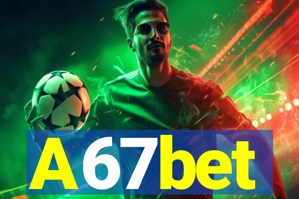 A67bet