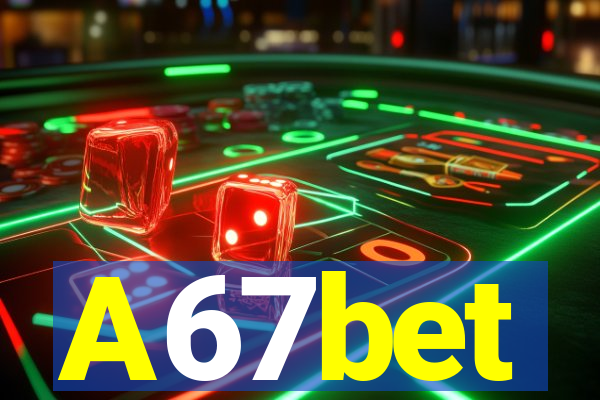 A67bet