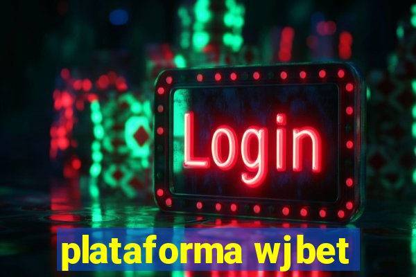 plataforma wjbet