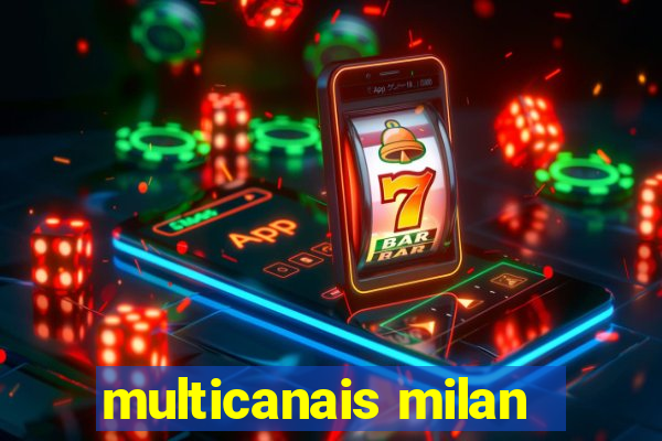 multicanais milan