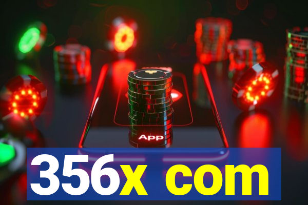 356x com