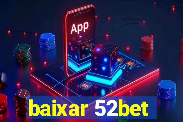 baixar 52bet