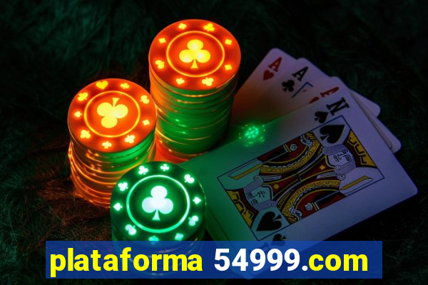 plataforma 54999.com