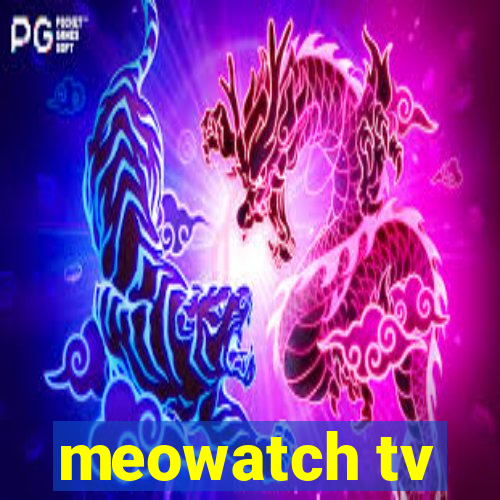 meowatch tv