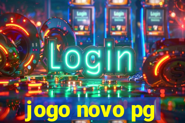 jogo novo pg