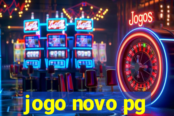 jogo novo pg