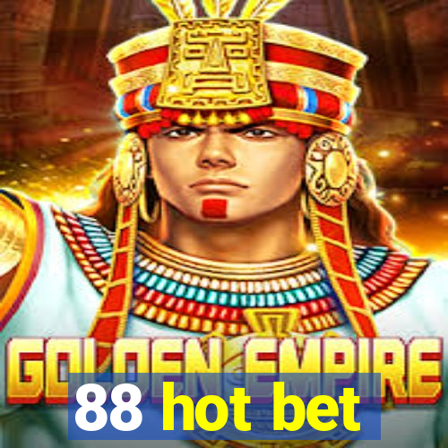 88 hot bet