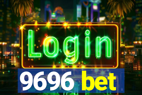 9696 bet