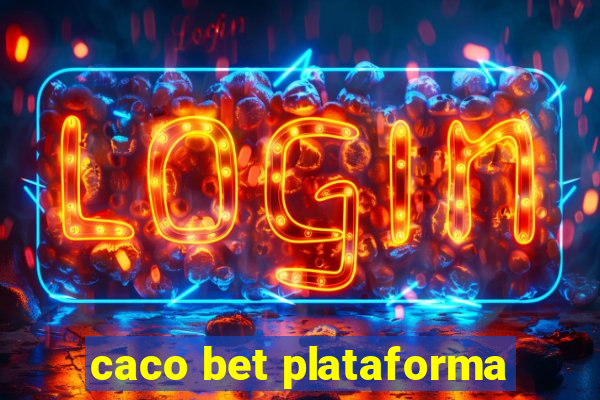 caco bet plataforma