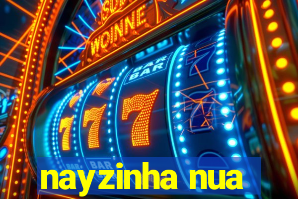 nayzinha nua