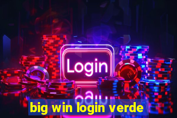 big win login verde